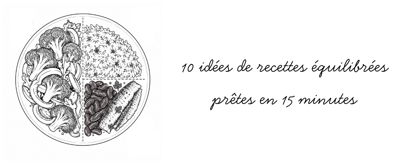 10 idées de recettes équilibrées prêtes en 15 minutes